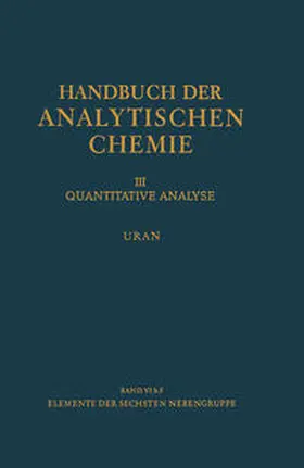 Elemente der Sechsten Nebengruppe Uran | E-Book | sack.de