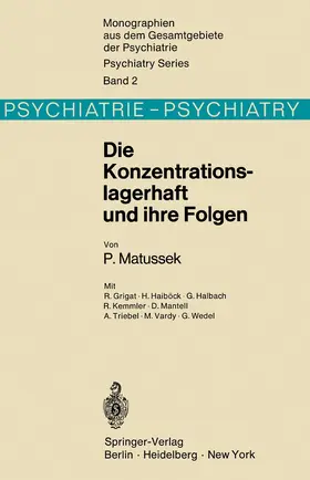 Matussek |  Die Konzentrationslagerhaft und ihre Folgen | Buch |  Sack Fachmedien