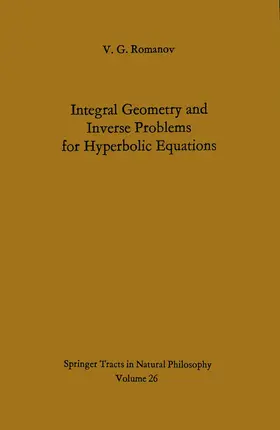 Romanov |  Integral Geometry and Inverse Problems for Hyperbolic Equations | Buch |  Sack Fachmedien