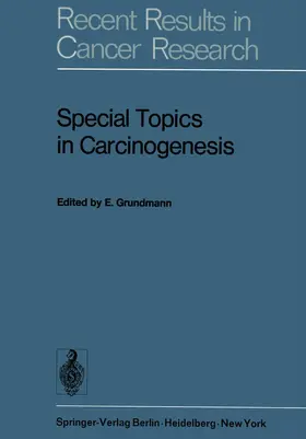 Grundmann |  Special Topics in Carcinogenesis | Buch |  Sack Fachmedien