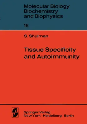 Shulman |  Tissue Specificity and Autoimmunity | Buch |  Sack Fachmedien