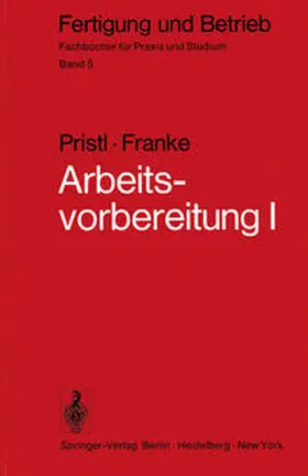 Pristl / Franke |  Arbeitsvorbereitung I | eBook | Sack Fachmedien