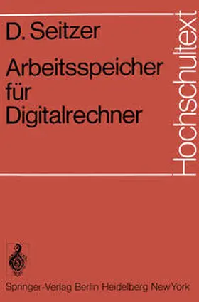 Seitzer |  Arbeitsspeicher für Digitalrechner | eBook | Sack Fachmedien