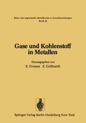 Gebhardt / Fromm |  Gase und Kohlenstoff in Metallen | Buch |  Sack Fachmedien