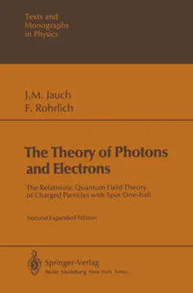 Jauch / Rohrlich |  The Theory of Photons and Electrons | eBook | Sack Fachmedien