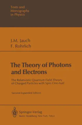 Rohrlich / Jauch |  The Theory of Photons and Electrons | Buch |  Sack Fachmedien