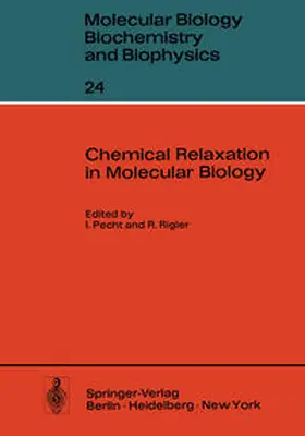 Pecht / Rigler |  Chemical Relaxation in Molecular Biology | eBook | Sack Fachmedien