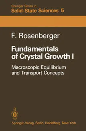 Rosenberger |  Fundamentals of Crystal Growth I | eBook | Sack Fachmedien