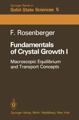 Rosenberger |  Fundamentals of Crystal Growth I | Buch |  Sack Fachmedien