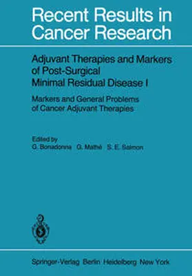 Bonadonna / Mathe / Salmon |  Adjuvant Therapies and Markers of Post-Surgical Minimal Residual Disease I | eBook | Sack Fachmedien