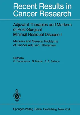 Bonadonna / Salmon / Mathe |  Adjuvant Therapies and Markers of Post-Surgical Minimal Residual Disease I | Buch |  Sack Fachmedien