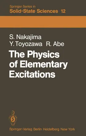Nakajima / Toyozawa / Abe |  The Physics of Elementary Excitations | Buch |  Sack Fachmedien