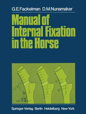 Fackelman / Nunamaker |  Manual of Internal Fixation in the Horse | Buch |  Sack Fachmedien