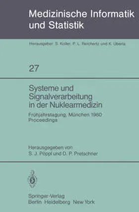 Pöppl / Pretschner |  Systeme und Signalverarbeitung in der Nuklearmedizin | eBook | Sack Fachmedien
