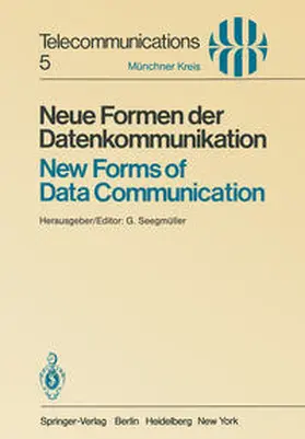 Seegmüller |  Neue Formen der Datenkommunikation / New Forms of Data Communication | eBook | Sack Fachmedien
