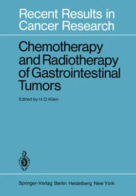 Klein |  Chemotherapy and Radiotherapy of Gastrointestinal Tumors | eBook | Sack Fachmedien