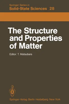 Matsubara |  The Structure and Properties of Matter | Buch |  Sack Fachmedien