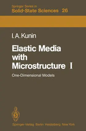 Kunin |  Elastic Media with Microstructure I | eBook | Sack Fachmedien