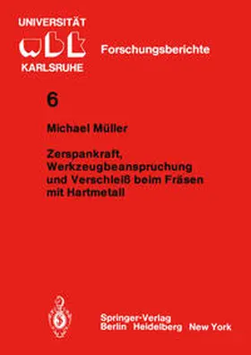 Müller |  Zerspankraft, Werkzeugbeanspruchung und Verschleiß beim Fräsen mit Hartmetall | eBook | Sack Fachmedien