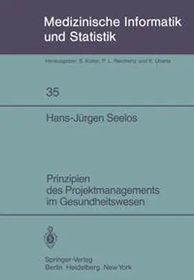 Seelos |  Prinzipien des Projektmanagements im Gesundheitswesen | eBook | Sack Fachmedien