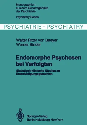 Baeyer / Binder |  Endomorphe Psychosen bei Verfolgten | Buch |  Sack Fachmedien