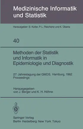 Berger / Höhne |  Methoden der Statistik und Informatik in Epidemiologie und Diagnostik | eBook | Sack Fachmedien