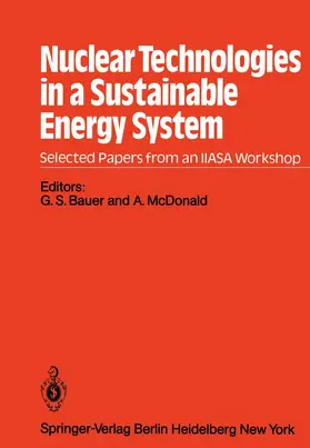 Bauer / McDonald |  Nuclear Technologies in a Sustainable Energy System | Buch |  Sack Fachmedien