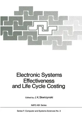 Skwirzynski |  Electronic Systems Effectiveness and Life Cycle Costing | Buch |  Sack Fachmedien