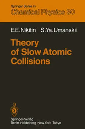 Nikitin / Umanskii |  Theory of Slow Atomic Collisions | eBook | Sack Fachmedien
