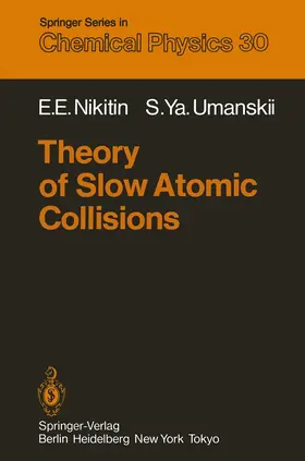 Umanskii / Nikitin |  Theory of Slow Atomic Collisions | Buch |  Sack Fachmedien