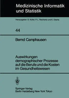 Camphausen |  Auswirkungen demographischer Prozesse auf die Berufe und die Kosten im Gesundheitswesen | eBook | Sack Fachmedien