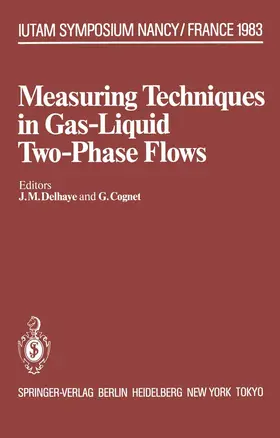 Cognet / Delhaye | Measuring Techniques in Gas-Liquid Two-Phase Flows | Buch | 978-3-642-82114-1 | sack.de
