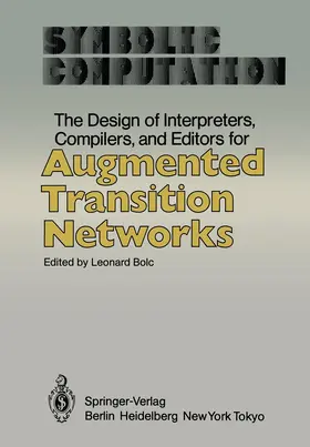 Bolc |  The Design of Interpreters, Compilers, and Editors for Augmented Transition Networks | Buch |  Sack Fachmedien