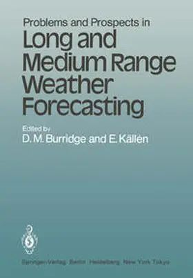 Burridge / Källen |  Problems and Prospects in Long and Medium Range Weather Forecasting | eBook | Sack Fachmedien