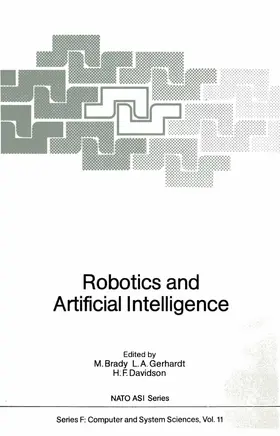 Brady / Davidson / Gerhardt |  Robotics and Artificial Intelligence | Buch |  Sack Fachmedien