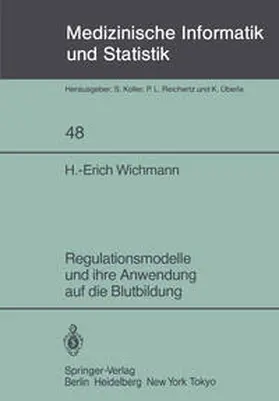 Wichmann |  Regulationsmodelle und ihre Anwendung auf die Blutbildung | eBook | Sack Fachmedien