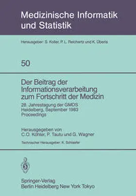 Köhler / Tautu / Wagner |  Der Beitrag der Informationsverarbeitung zum Fortschritt der Medizin | eBook | Sack Fachmedien