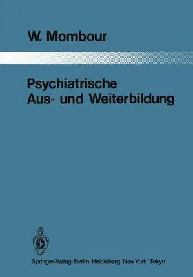 Mombour |  Psychiatrische Aus- und Weiterbildung | Buch |  Sack Fachmedien