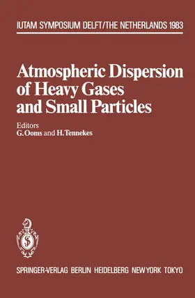 Ooms / Tennekes |  Atmospheric Dispersion of Heavy Gases and Small Particles | Buch |  Sack Fachmedien