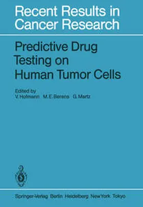 Hofmann / Berens / Martz |  Predictive Drug Testing on Human Tumor Cells | eBook | Sack Fachmedien