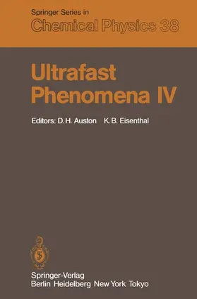 Eisenthal / Auston |  Ultrafast Phenomena IV | Buch |  Sack Fachmedien
