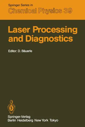 Bäuerle |  Laser Processing and Diagnostics | Buch |  Sack Fachmedien