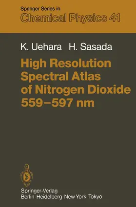 Sasada / Uehara |  High Resolution Spectral Atlas of Nitrogen Dioxide 559-597 nm | Buch |  Sack Fachmedien