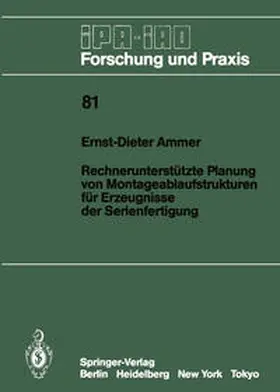 Ammer |  Rechnerunterstützte Planung von Montageablaufstrukturen für Erzeugnisse der Serienfertigung | eBook | Sack Fachmedien