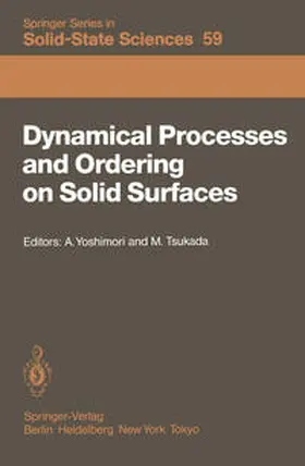 Yoshimori / Tsukada |  Dynamical Processes and Ordering on Solid Surfaces | eBook | Sack Fachmedien