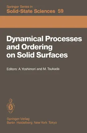 Yoshimori / Tsukada |  Dynamical Processes and Ordering on Solid Surfaces | Buch |  Sack Fachmedien