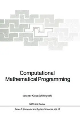Schittkowski |  Computational Mathematical Programming | eBook | Sack Fachmedien