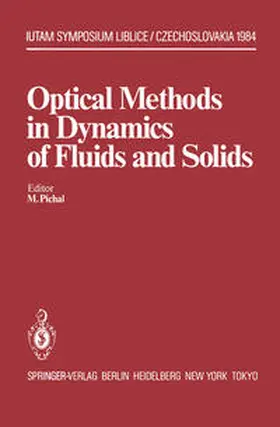 Pichal |  Optical Methods in Dynamics of Fluids and Solids | eBook | Sack Fachmedien