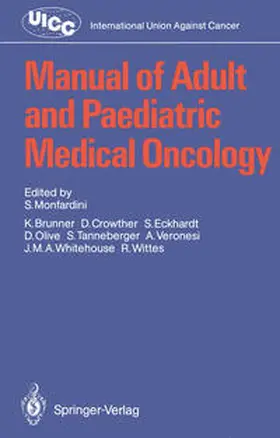 Monfardini / Brunner / Crowther |  Manual of Adult and Paediatric Medical Oncology | eBook | Sack Fachmedien