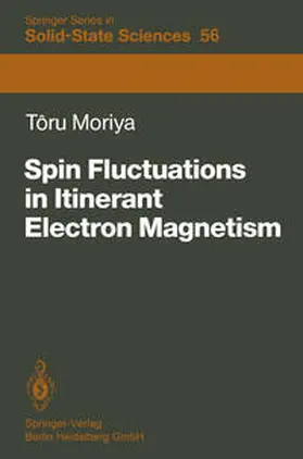 Moriya | Spin Fluctuations in Itinerant Electron Magnetism | E-Book | sack.de